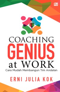 Image of Coaching Genius At Work : Cara Mudah Membangun Tim Andalan