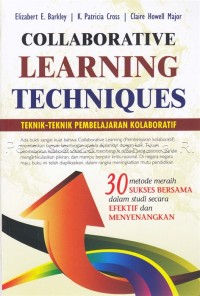 Image of Collaborative Learning Techniques : Teknik-Teknik Pembelajaran Kolaboratif