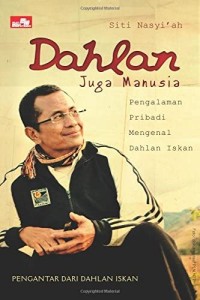 Image of Dahlan Juga Manusia