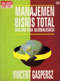 Image of Manajemen Bisnis Total Dalam Era Globalisasi