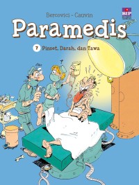 Image of Paramedis 7 : Pinset, Darah, Dan Tawa