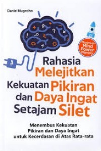 Image of Rahasia Melejitkan Kekuatan Pikiran Dan Daya Ingat Setajam Silet