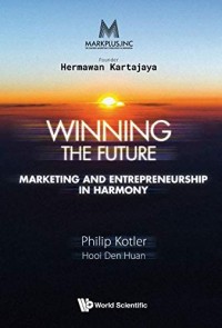 Image of Winning The Future : Marketing And Entrepreneurship In Harmony